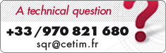 A technical question, call Cetim : +33 970 821 680