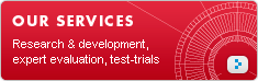 Our services : research and development, expertise, test-trials
